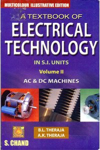 A Textbook Of Electrical Technology Volume II   AC And DC Machines   B.L. Theraja